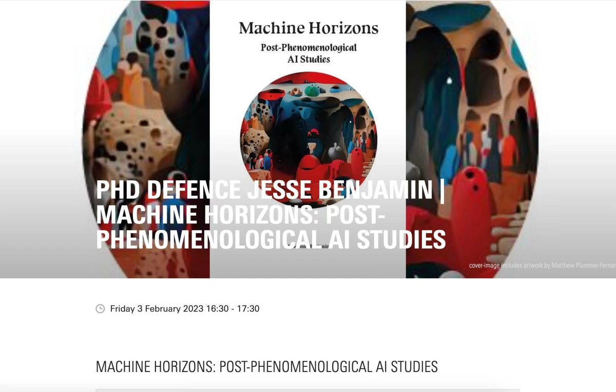 Machine Horizons: Post-phenomenological AI studies – PhD defence Jesse Benjamin